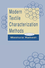 Title: Modern Textile Characterization Methods, Author: Mastura Raheel