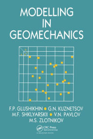 Title: Modelling in Geomechanics: Russian Translations Series 107, Author: F.P. Glushikhin