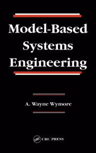 Title: Model-Based Systems Engineering, Author: A. Wayne Wymore