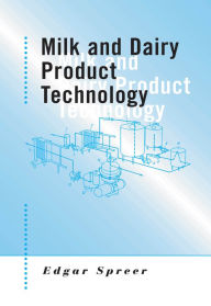 Title: Milk and Dairy Product Technology, Author: Edgar Spreer