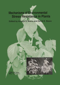 Title: Mechanisms of Environmental Stress Resistance in Plants, Author: Amarjit S. Basra