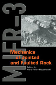 Title: Mechanics of Jointed and Faulted Rock, Author: H.P. Rossmanith
