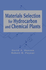 Title: Materials Selection for Hydrocarbon and Chemical Plants, Author: Hansen