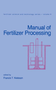 Title: Manual of Fertilizer Processing, Author: Nielsson