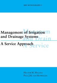 Title: Management of Irrigation and Drainage Systems, Author: Hector M. Malano