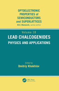 Title: Lead Chalcogenides: Physics and Applications, Author: D. Khokhlov