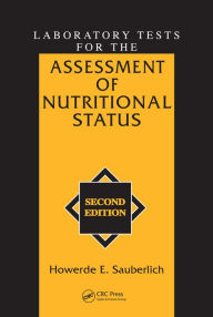Title: Laboratory Tests for the Assessment of Nutritional Status, Author: Howerde E. Sauberlich