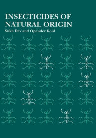 Title: Insecticides of Natural Origin, Author: Sukh Dev