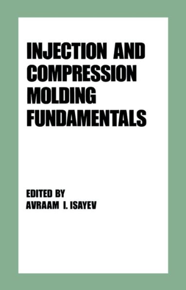 Injection and Compression Molding Fundamentals