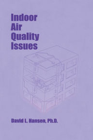 Title: Indoor Air Quality Issues, Author: David L. Hansen