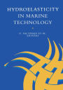 Hydro-elasticity in Marine Technology: Proceedings of an international conference, Trondheim, Norway, 22-28 May 1994