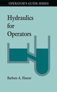 Title: Hydraulics for Operators, Author: Barbara Hauser