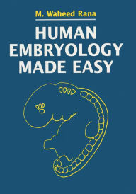 Title: Human Embryology Made Easy, Author: Abdul Hamid Rana