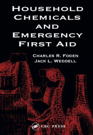 Title: Household Chemicals and Emergency First Aid, Author: Betty A. Foden