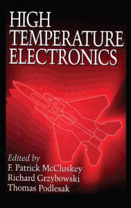 Title: High Temperature Electronics, Author: F. Patrick McCluskey