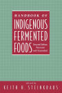 Handbook of Indigenous Fermented Foods, Revised and Expanded
