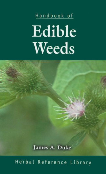 Handbook of Edible Weeds: Herbal Reference Library