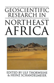 Title: Geoscientific Research in Northeast Africa, Author: Heinz Schandelmeier