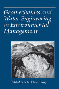 Title: Geomechanics and Water Engineering in Environmental Management, Author: R.N. Chowdhury