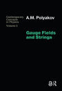 Gauge Fields and Strings