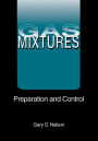 Gas Mixtures: Preparation and Control