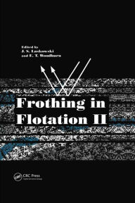 Title: Frothing in Flotation II: Recent Advances in Coal Processing, Volume 2, Author: E.T. Woodburn