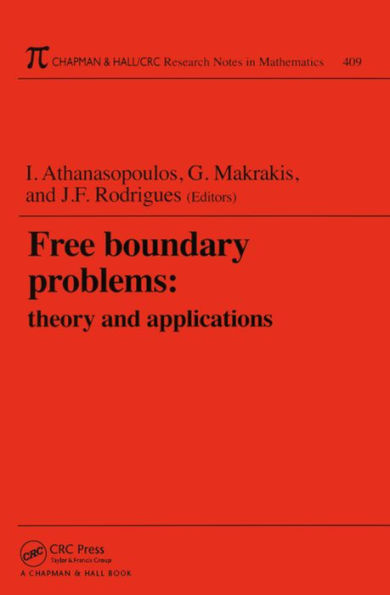 Free Boundary Problems: Theory and Applications