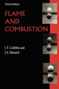 Title: Flame and Combustion, Author: J.F. Griffiths