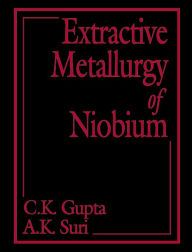 Title: Extractive Metallurgy of Niobium, Author: A.K. Suri