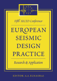 Title: European Seismic Design Practice - Research and Application: Proceedings of the 5th SECED conference, Chester, UK, 26-27 October 1995, Author: A.S. Elnashai