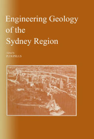 Title: Engineering geology of the Sydney Region: Published on behalf of the Australian Geomechanics Society, Author: P.J.N. Pells