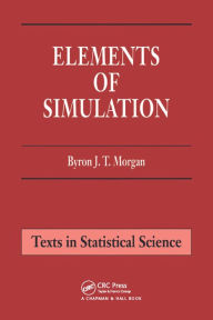 Title: Elements of Simulation, Author: Byron J.T. Morgan