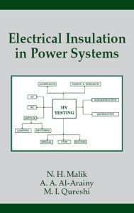 Title: Electrical Insulation in Power Systems, Author: N.H. Malik