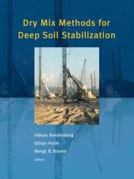 Title: Dry Mix Methods for Deep Soil Stabilization, Author: Hakan Bredenberg