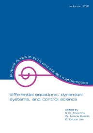 Title: Differential Equations: Dynamical Systems, and Control Science: Lecture Notes in Pure and Applied Mathematics Series/152, Author: K.D. Elworthy