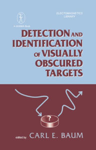 Title: Detection And Identification Of Visually Obscured Targets, Author: Carl E. Baum