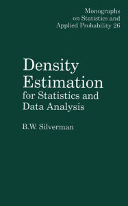 Title: Density Estimation for Statistics and Data Analysis, Author: Bernard. W. Silverman