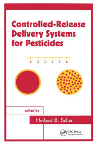 Title: Controlled-Release Delivery Systems for Pesticides, Author: Herbert B. Scher