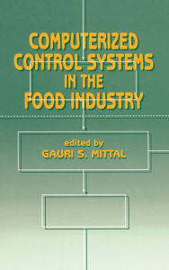 Title: Computerized Control Systems in the Food Industry, Author: Mittal