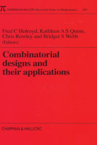 Title: Combinatorial Designs and their Applications, Author: Kathleen Quinn