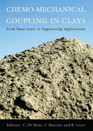 Title: Chemo-Mechanical Coupling in Clays: From Nano-scale to Engineering Applications: Proceedings of the Workshop, Maratea, 38-30 June 2001, Author: C. Di Maio