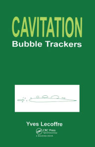 Title: Cavitation: Bubble Trackers, Author: Yves Lecoffre