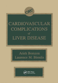 Title: Cardiovascular Complications of Liver Disease, Author: Arieh Bomzon