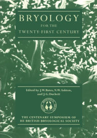 Title: Bryology for the Twenty-first Century, Author: Jeffrey W. Bates