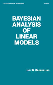 Title: Bayesian Analysis of Linear Models, Author: Broemeling