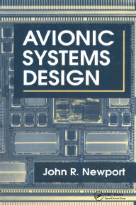 Title: Avionic Systems Design, Author: JohnR. Newport