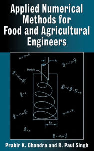Title: Applied Numerical Methods for Food and Agricultural Engineers, Author: Prabir K. Chandra
