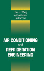 Title: Air Conditioning and Refrigeration Engineering, Author: Frank Kreith