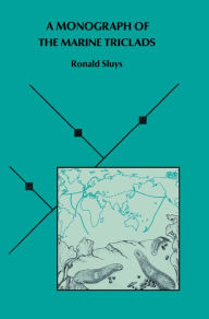 Title: A Monograph of the Marine Triclads, Author: R. Sluys