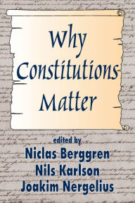 Title: Why Constitutions Matter, Author: Nils Karlson